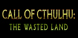 Call of Cthulhu The Wasted Land