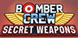 Bomber Crew Secret Weapons