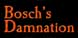Boschs Damnation