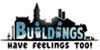 Buildings Have Feelings Too PS4