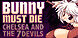 Bunny Must Die Chelsea and the 7 Devils