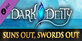 Dark Deity Suns Out Swords Out