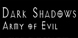 Dark Shadows Army of Evil