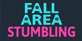 Fall Area Stumbling