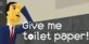 Give me toilet paper! Nintendo Switch