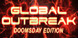 Global Outbreak Doomsday Edition