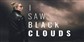 I Saw Black Clouds Xbox One