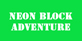 Neon Block Adventure