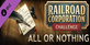 Railroad Corporation All or Nothing DLC