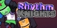 Rhythm Knights