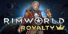 RimWorld Royalty