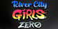 River City Girls Zero Nintendo Switch