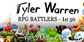 RPG Maker MZ Tyler Warren RPG Battlers 1st 50