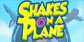 Shakes on a Plane Xbox One