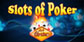 Slots of Poker at Aces Casino Nintendo Switch