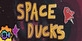 Space Ducks The great escape
