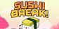 Sushi Break PS5