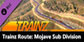 Trainz 2022 Mojave Sub Division
