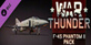 War Thunder F-4S Phantom 2 Pack