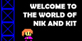 Welcome to the World of Nik and Kit
