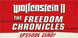 Wolfenstein 2 The Freedom Chronicles Episode Zero
